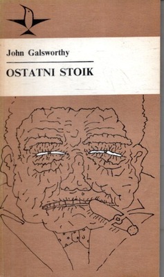 Ostatni Stoik John Galsworthy