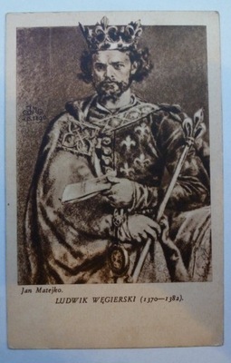 Jan Matejko LUDWIK WĘGIERSKI 1370-1382