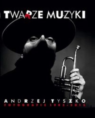 Andrzej Tyszko - Twarze muzyki