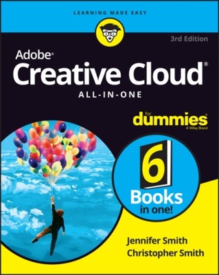 Adobe Creative Cloud All-in-One For Dummies Smith