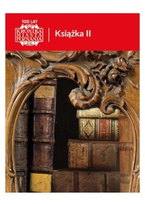 Kronika Miasta Poznania 4/2023 Książka II