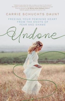 Undone - Daunt, Carrie Schuchts EBOOK