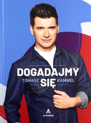 DOGADAJMY SIĘ - Tomasz Kammel [KSIĄŻKA]