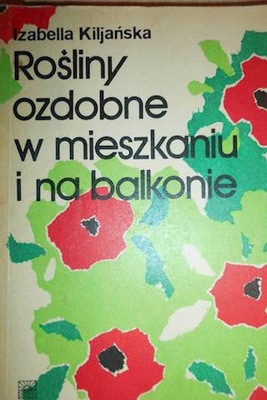 Rośliny ozdobne w mieszkaniu i na balkonie