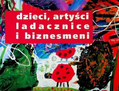 Dzieci artyści ladacznice biznesmeni