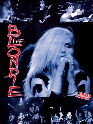 BLONDIE - LIVE [DVD]