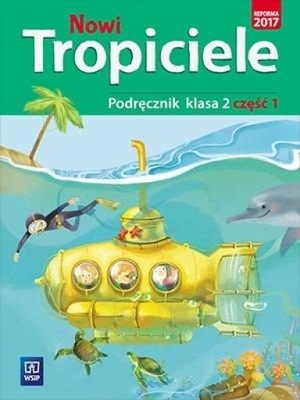 Nowi Tropiciele. Podręcznik. Klasa 2. Część 1, wydanie 2