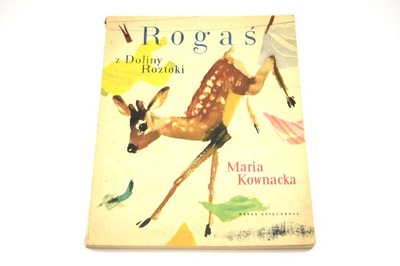 Rogaś z Doliny Roztoki (Maria Kownacka, 1963)