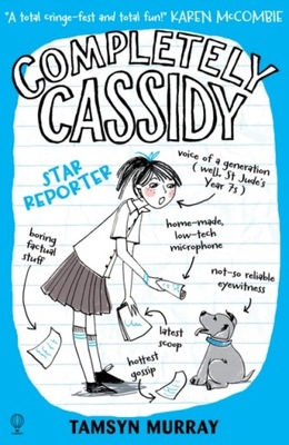 Completely Cassidy - Star Reporter - Tamsyn Murray