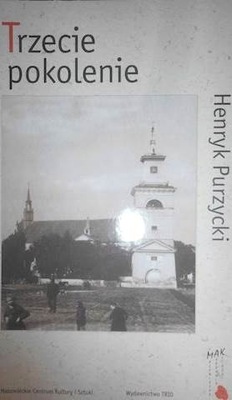 Trzecie pokolenie - Henryk Purzycki