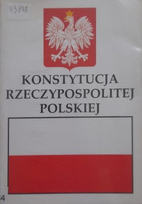 KONSTYTUCJA RZECZPOSPOLITEJ POLSKIEJ