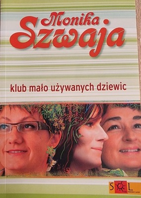 Monika Szwaja Klub mało używanych dziewic