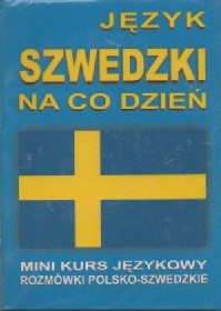 JĘZYK SZWEDZKI NA CO DZIEŃ mini kurs językowy