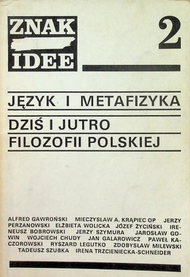 Język i metafizyka dziś i jutro filozofii