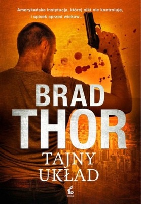 Brad Thor - Tajny układ