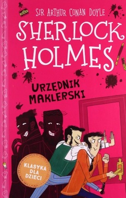 Klasyka dla dzieci. Sherlock Holmes. Tom 19. Urzędnik maklerski