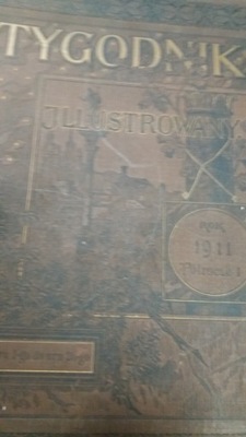 TYGODNIK ILLUSTROWANY PÓŁROCZNIK 1911 okł Puget