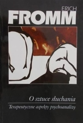 Erich Fromm - O sztuce słuchania