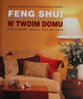 Feng Shui w twoim domu