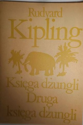 Ksiega dzungli ;Druga ksiega dzungli - Kipling