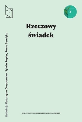 Rzeczowy świadek Wydawnictwo Uniwersytetu Jagiellońskiego