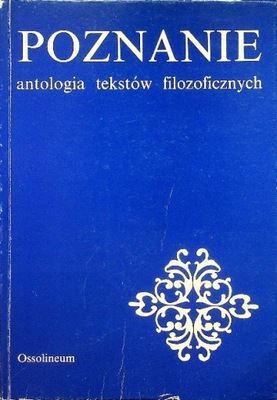 Poznanie antologia tekstów filozoficznych