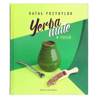 książka YERBA MATE W TYDZIEŃ, Rafał Przybylok