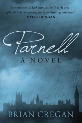 Parnell: A Novel - Cregan, Brian EBOOK