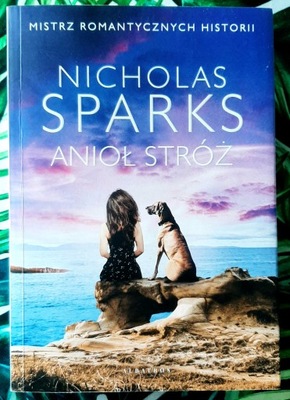 Anioł Stróż Nicholas Sparks JAK NOWA !