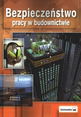 Bezpieczeństwo pracy w budownictwie