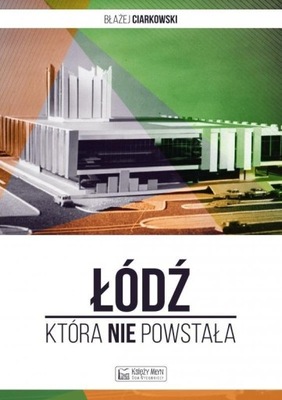 Łódź która nie powstała