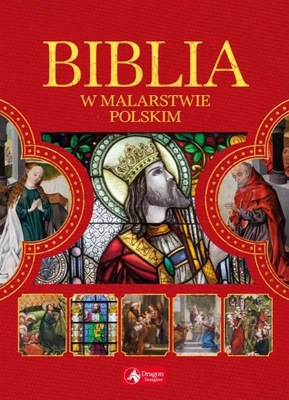Biblia w malarstwie polskim Paulina Kowalczyk