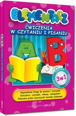 Elementarz 3w1 Ćwiczenia w czytaniu i pisaniu GREG