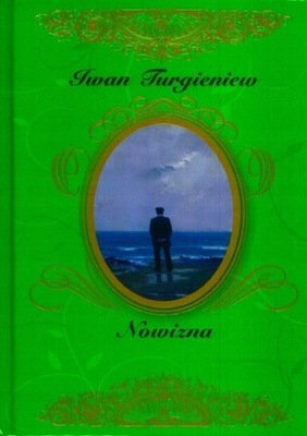 Iwan Turgieniew - Nowizna