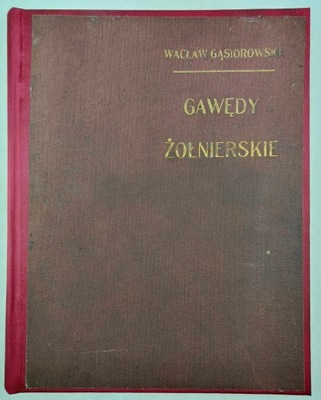 Gawędy żołnierskie - Wacław Gąsiorowski