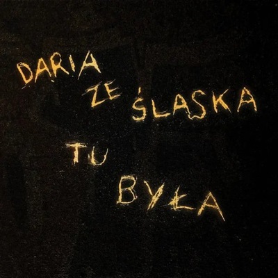 Daria ze Śląska - Daria ze Śląska tu była / LP