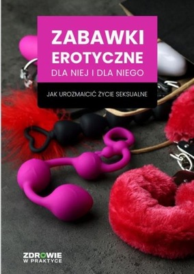 (e-book) Zabawki erotyczne dla niej i dla niego. Jak urozmaicić życie seksu