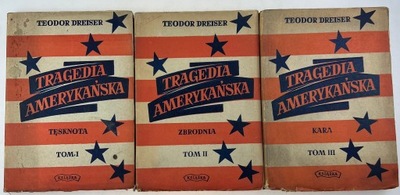 Zestaw 3 tomów Tragedia Amerykańska Teodor Dreiser
