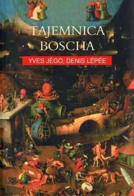 Tajemnica Boscha - Denis Lepee, Yves Jego