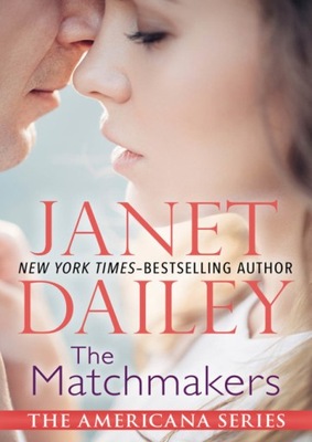 Matchmakers - Dailey, Janet EBOOK