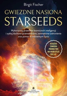 GWIEZDNE NASIONA STARSEEDS BIRGIT FISHER