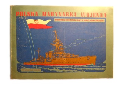 Polska Marynarka Wojenna Album pamiątkowy 1947