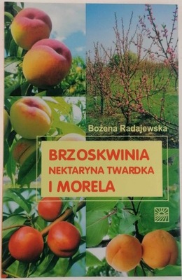 Brzoskwinia, nektaryna twardka i morela