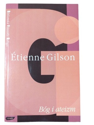 Bóg i ateizm Etienne Gilson