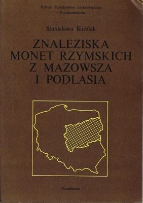 Znaleziska monet rzymskich z Mazowsza i Podlasia