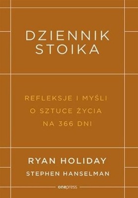 Ryan Holiday - Dziennik stoika