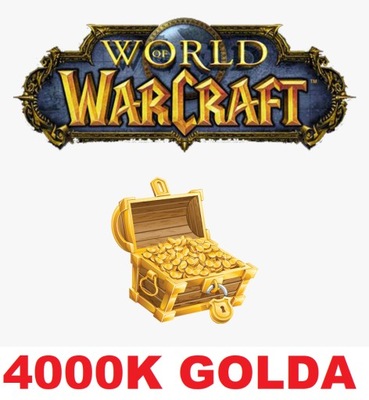 WOW WORLD OF WARCRAFT 4000K 4.000.000 GOLDA WSZYSTKIE SERWERY A/H