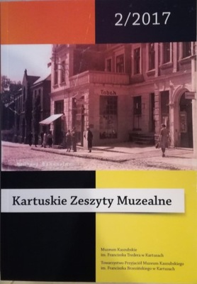 Kartuskie Zeszyty Muzealne 2/2017 Muzeum