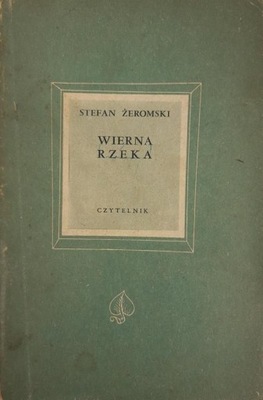 Stefan Żeromski Wierna rzeka