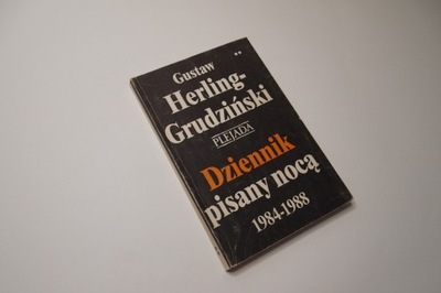 Dziennik pisany nocą 1984-1988 Herling-Grudziński